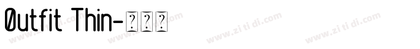 0utfit Thin字体转换